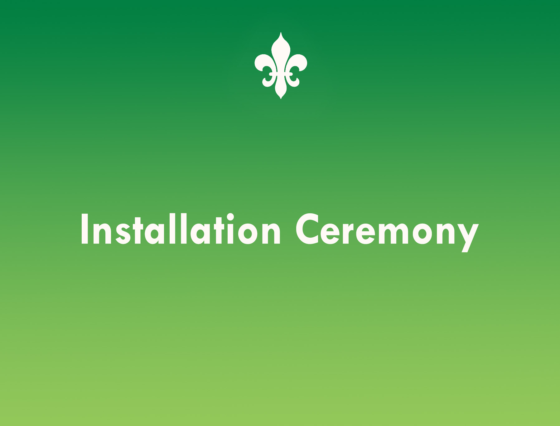 Installation Ceremony